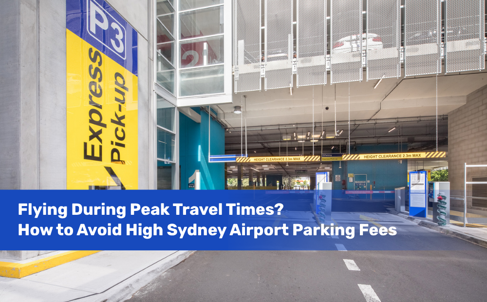 How to Avoid High Sydney Airport Parking Fees