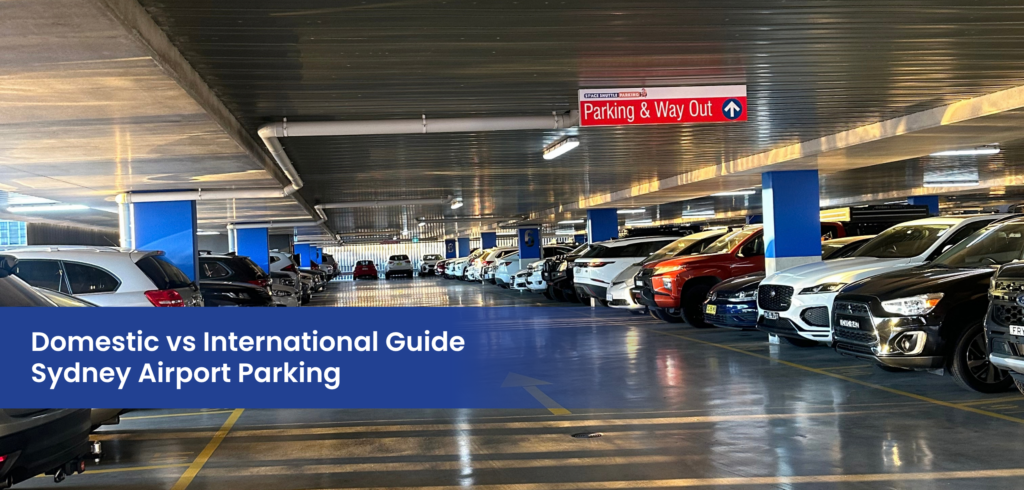 Domestic vs International Guide – Sydney Airport Parking